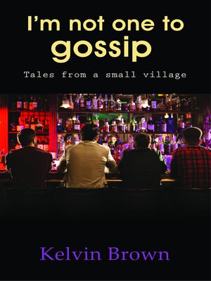 cover image of I'M NOT ONE TO GOSSIP